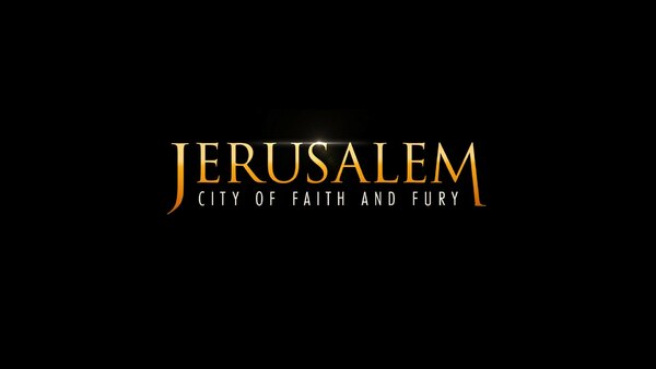 Jerusalem: City of Faith and Fury - S01E02 - A Clash of Empires