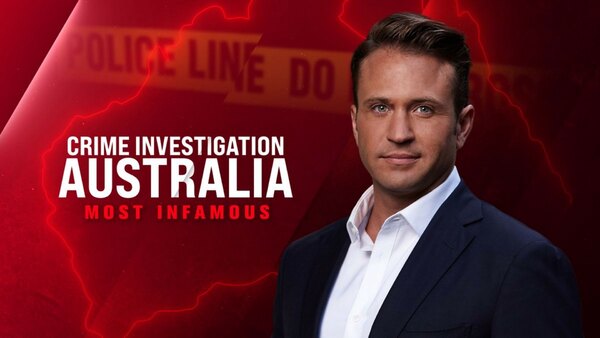 Crime Investigation Australia Most Infamous Season 2 Episode 9