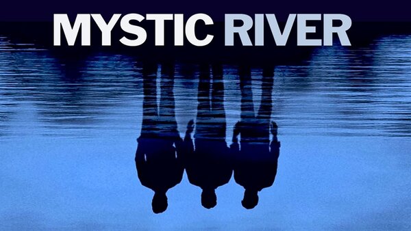 Mystic River - Ep. 