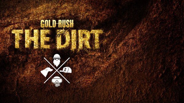 Gold Rush: The Dirt - S05E14