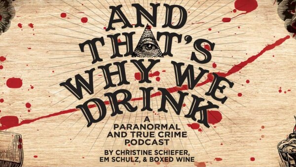 And That's Why We Drink - S2024E23 - E378 The Butter Bar Lore and the Glass Peacock Yappers