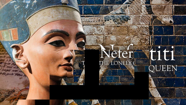 Nefertiti - The Lonely Queen - S01E01 -  Conflicts and Resolution
