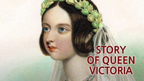 The Story of Queen Victoria Season 1 Episode 1