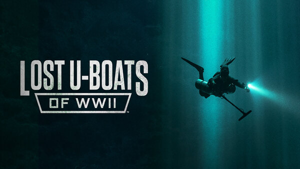 Lost U-Boats of WWII Season 1 Episode 1