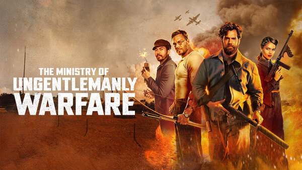 The Ministry of Ungentlemanly Warfare - Ep. 