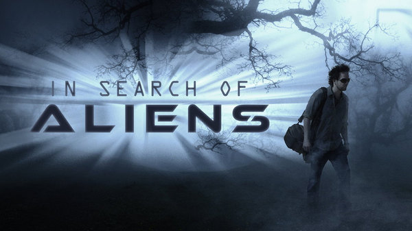 In Search of Aliens - Ep. 