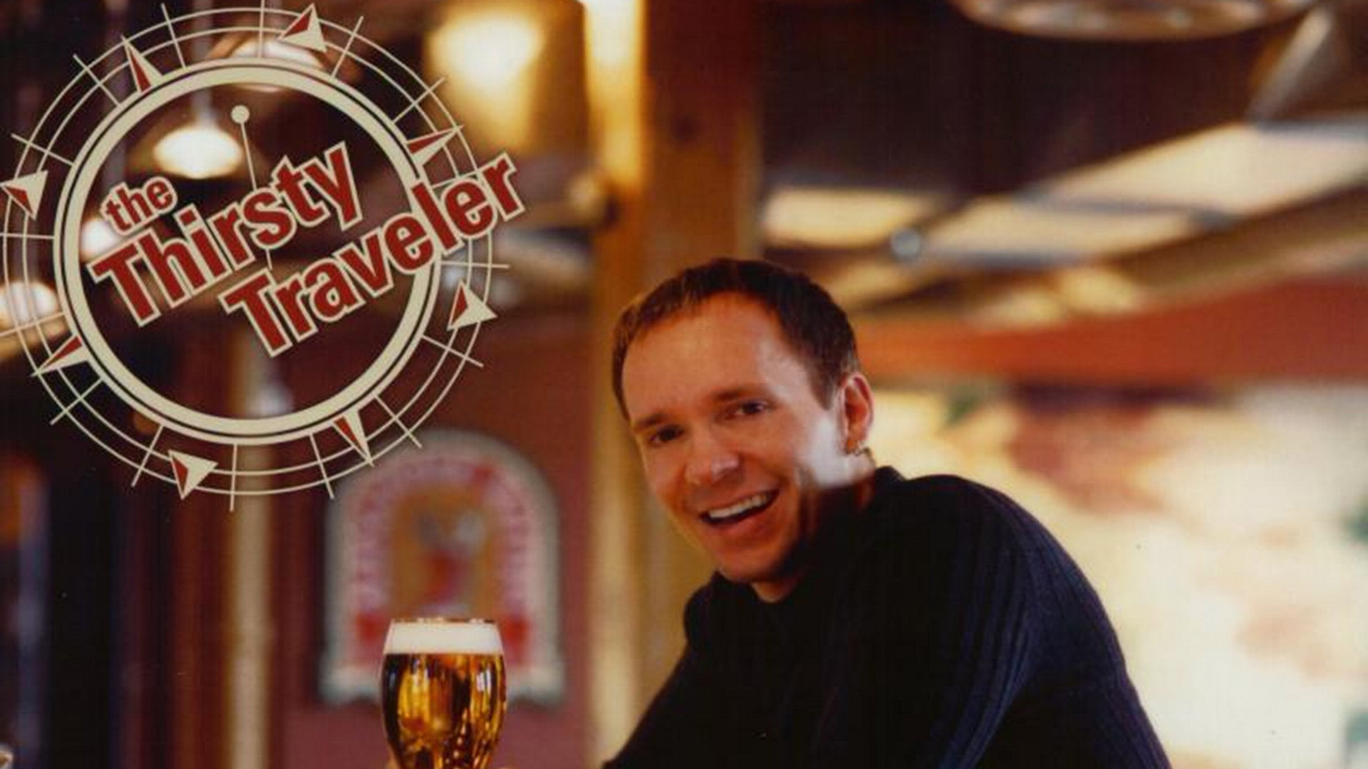 The Thirsty Traveler (TV Series 2003 2006)