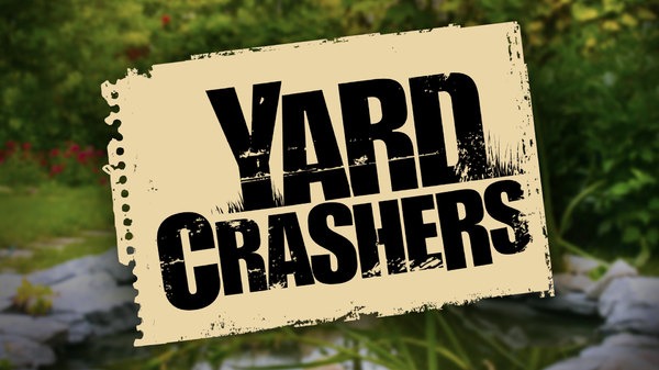 Yard Crashers - S01E01 - Backyard Cabana