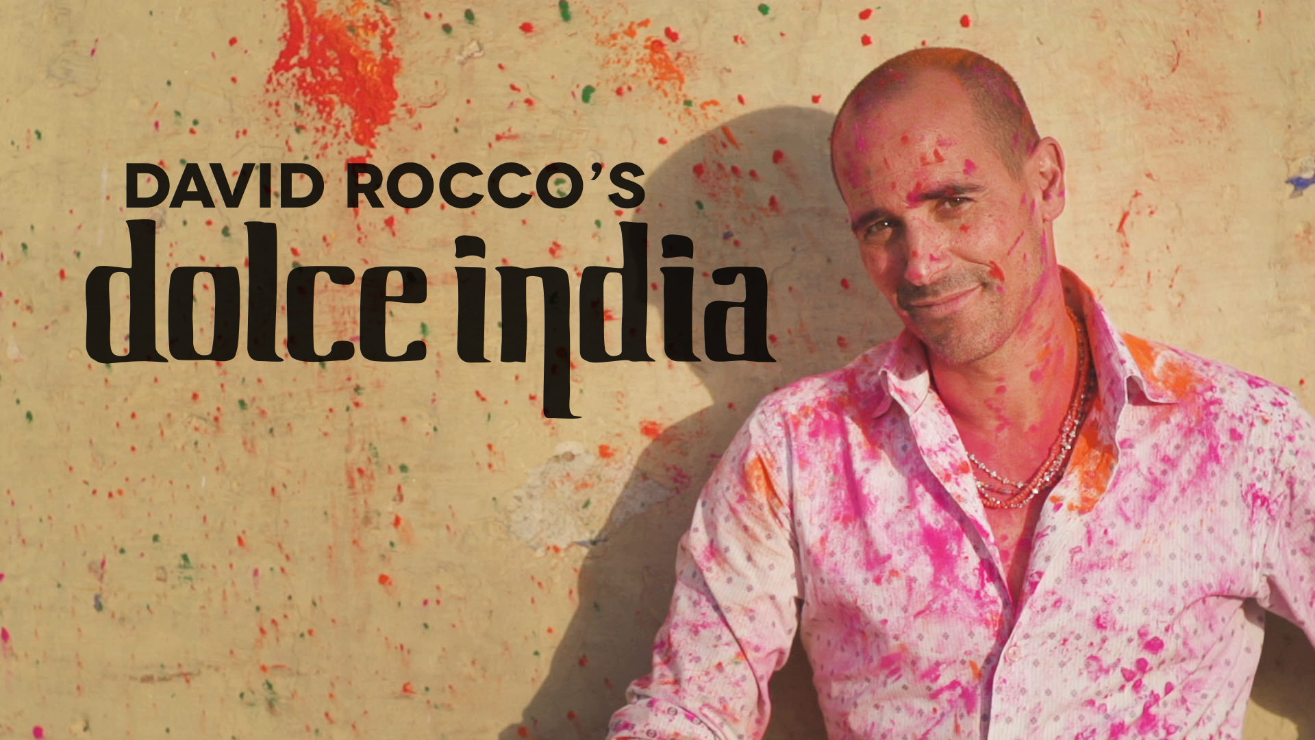 David Rocco's Dolce India (TV Series 2014 - 2016)