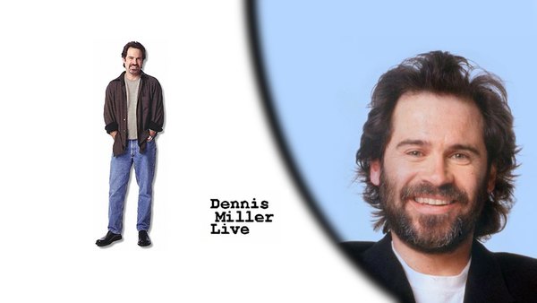 Dennis Miller Live - S08E04 - Show Business