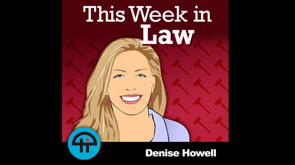 This Week in Law - S01E217 - Apples, Oranges, Kumquats and Guinea pigs