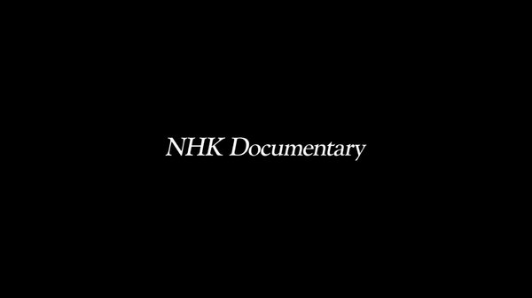 NHK Documentary - S01E01