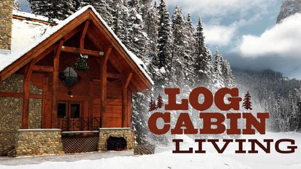 Log Cabin Living - S08E07 - Family Time in the Teton Range