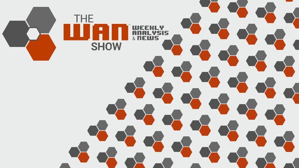 The WAN Show - S2020E27 - Not all Sony inventions can be good... - WAN Show July 3, 2020