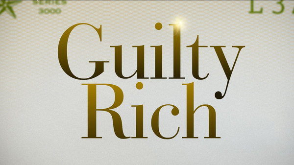 Guilty Rich - Ep. 