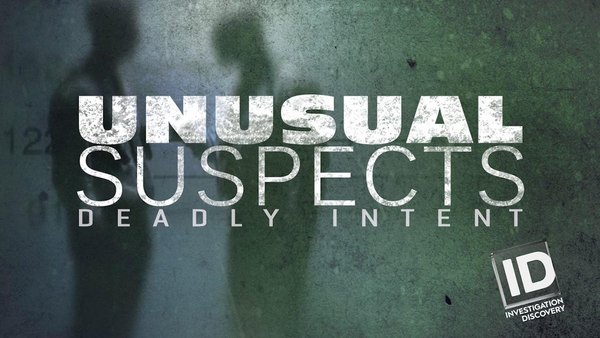 Unusual Suspects: Deadly Intent - S01E01 - Field of Nightmares