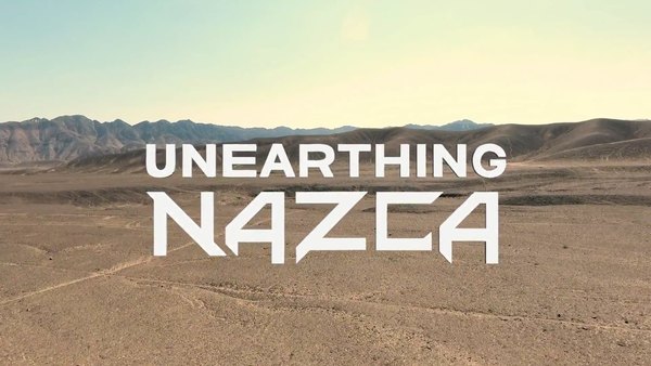 Unearthing Nazca Season 1 Episode 1