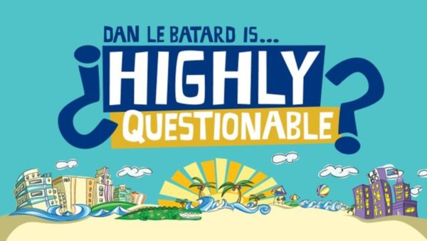 Highly Questionable - S2020E86 - July 10 Fri