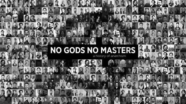 No Gods, No Masters: A History of Anarchism - S01E03 - 