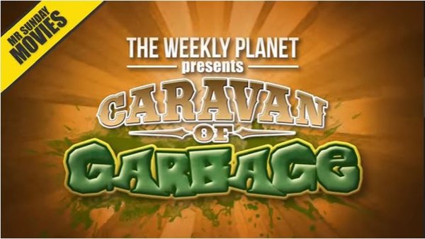 Caravan of Garbage - S01E01