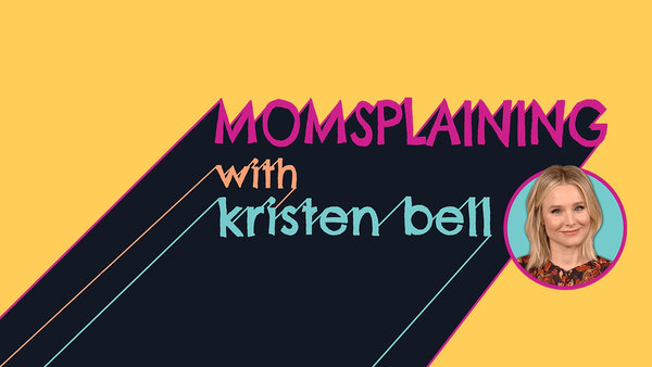 Momsplaining with Kristen Bell - S06E06 - Lies, Fresh Babies And Torturing Andy Lassner