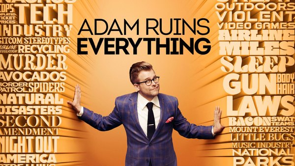 Adam Ruins Everything - Ep. 