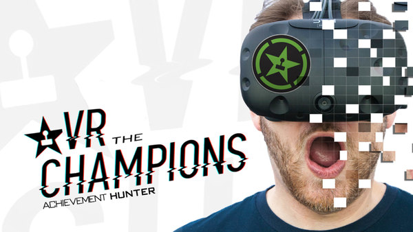 Achievement Hunter - VR the Campions - S01E01