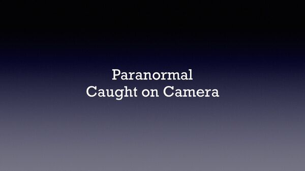 Paranormal Caught on Camera - S04E04 - Bronx UFO and More