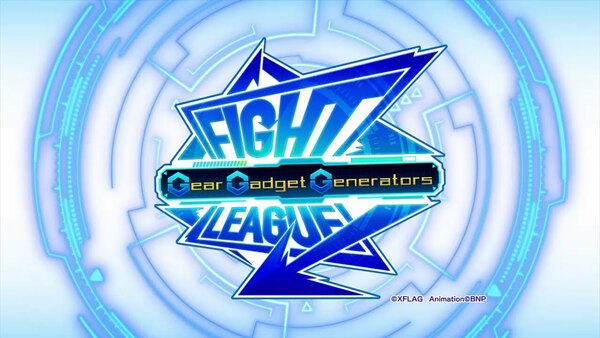 Fight League: Gear Gadget Generators - Ep. 27