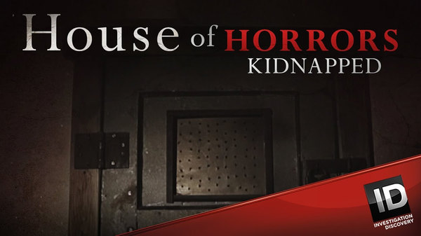 House of Horrors: Kidnapped - S03E01 - Sensory Recall