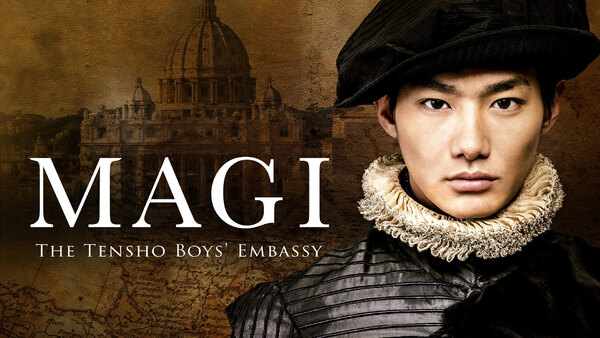Magi: The Tensho Boy's Embassy - Ep. 