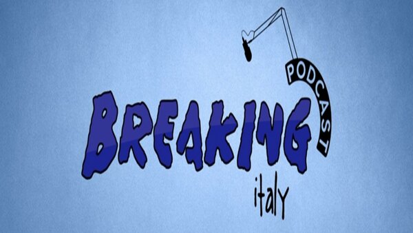 Breaking Italy Podcast - S04E05 - 