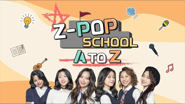 Z-POP SCHOOL: A to Z - S01E01 - First Day of School (feat. VAV)