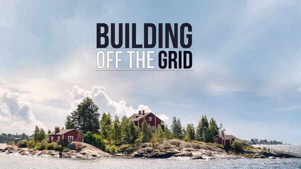 Building Off the Grid - S07E02 - Big Sur Modern Retreat