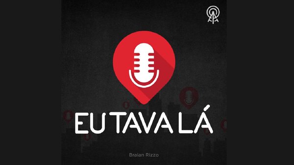 Eu Tava Lá (Podcast) - S2020E104 - Eu Tava Lá #104 - VIDA PÓS CORONGA E PRESO NO IRÃ (com Mauricio Taborda)