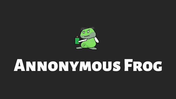 Anonymous Frog - S01E07 - Beggars Have No Choice. ft. Kenneth Cox