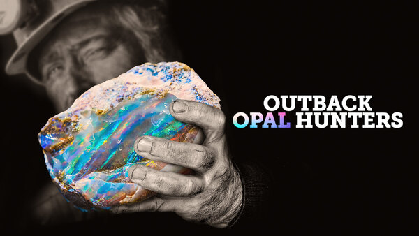 Outback Opal Hunters - S06E12 - Episode  12