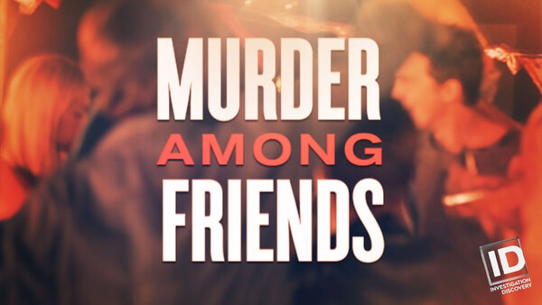 Murder Among Friends - S01E01 - Murder Circle