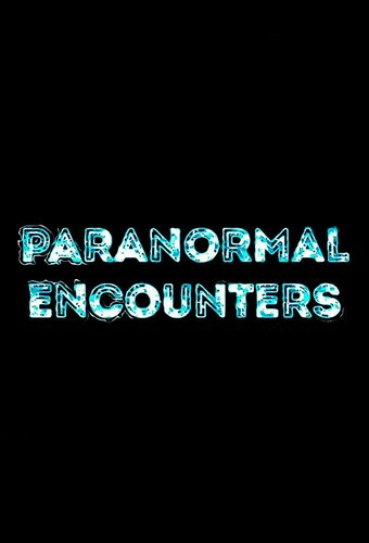 Paranormal Encounters