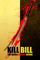 /movies/614558/kill-bill-the-whole-bloody-affair