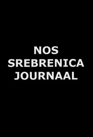 NOS Srebrenica Journaal – De weg naar de val