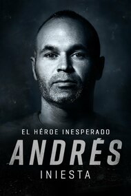 Andrés Iniesta: The Unexpected Hero