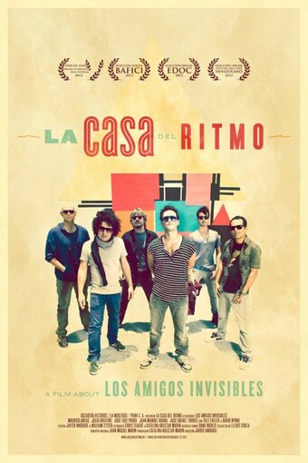 La Casa del Ritmo: A Film About Los Amigos Invisibles
