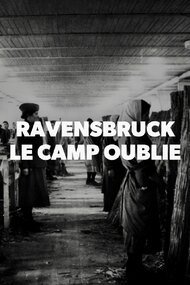 Ravensbrück: the forgotten camp