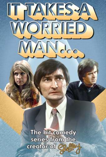 It Takes A Worried Man