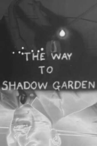 The Way to Shadow Garden