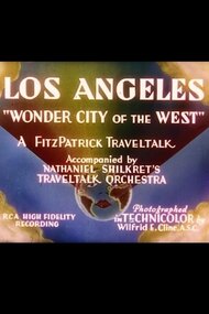 Los Angeles: 'Wonder City of the West'