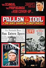 Fallen Idol: The Yuri Gagarin Conspiracy