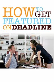 How To Get Featured On Deadline