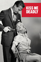 /movies/74420/kiss-me-deadly